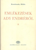 Kovalovszky Miklós (szerk.) : Emlékezések Ady Endréről II.