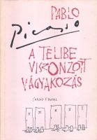 Picasso, Pablo : A telibe viszonzott vágyakozás
