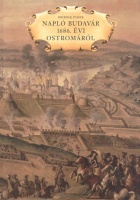 D'Aste, Michele  : Napló Budavár 1686. évi ostromáról 
