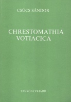 Csúcs Sándor : Chrestomathia Votiacica