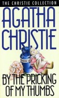 Christie, Agatha  : By the Pricking of My Thumbs