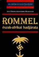 Greene, Jack -Massignani,  Alessandro  : Rommel észak-afrikai hadjárata