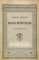 Ipolyi Arnold magyar műtörténelmi tanulmánya
