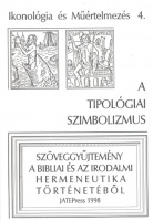 Fabiny Tibor (szerk.) : A tipológiai szimbolizmus. Tanulmányok.