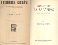 Krudy [Krúdy] Gyula : A fejedelem szolgája és egyéb elbeszélések Első kiadás. (Colligátum)