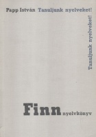 Papp István  : Finn nyelvkönyv tanfolyamok és magántanulók számára