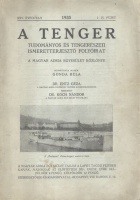Koch Nándor (szerk.) : A Tenger. Tudományos és  tengerészeti  ismeretterjesztő folyóirat. XXV. évfolyam. 1935. I-IV. füzet