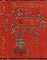 Mikszáth Kálmán (szerk.) : Egyetemes Regénytár. Almanach az 1906. évre