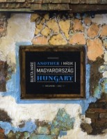 Bukta Imre : Másik Magyarország / Another Hungary