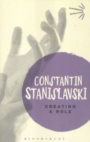 Stanislavski, Constantin : Creating a Role