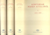 Bokor László - Tverdota György (szerk.) : Kortársak József Attiláról I-III.