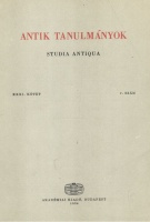 Harmatta János (szerk.) : Antik Tanulmányok - Studia Antiqua XXXI. köt. 2. szám