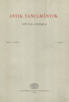Harmatta János (szerk.) : Antik Tanulmányok - Studia Antiqua XXXI. köt. 1. szám