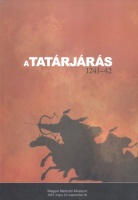 Ritoók Ágnes,  Garam Éva (szerk.) : A tatárjárás (1241-1242)