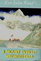 Hunt, John : A Mount Everest meghódítása