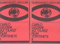 Lizzani, Carlo : Az olasz film története 1895-1961 I-II.