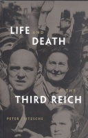 Fritzsche, Peter  : Life and Death in the Third Reich