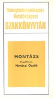 Horányi Özséb (szerk.) : Montázs