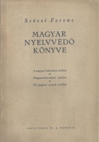 Szécsi Ferenc : Magyar nyelvvédő könyve