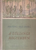 Ma Feng - Hszi Zsung : A lüliangi hegyekben