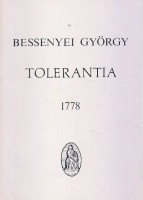 Bessenyei György : Tolerantia 1778