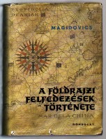 Magidovics, I.P. : A földrajzi felfedezések története