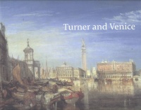 Warrell, Ian  : Turner and Venice
