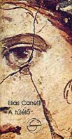 Canetti, Elias : A túlélő