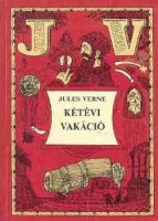 Verne, Jules : Kétévi vakáció