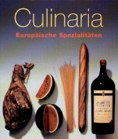 Römer, Joachim - Ditter, Michael (szerk.) : Culinaria  Europäische Spezialitäten I-II.