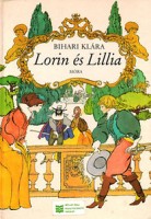 Bihari Klára : Lorin és Lillia