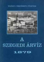 Károlyi Zsigmond (szerk.) : A szegedi árvíz 1879