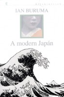 Buruma, Ian : A modern Japán 1853-1964