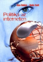 Kiss Balázs - Boda Zsolt : Politika az interneten