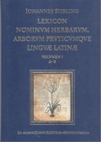 Stirling, [János] Iohannes  : Lexicon Nominum Herbarum, Arborum Fruticumque Linguae Latinae I-IV.