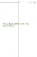 Zupancic, Alenka  : Ethics of the Real - Kant and Lacan