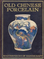 188.    MEW, EGAN : Old Chinese Porcelain. 