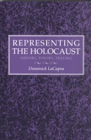 LaCapra, Dominick  : Representing the Holocaust