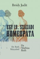 Bródy Judit  : Egy 19. századi homeopata