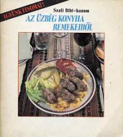 Szali Bibi-hanum : Az üzbég konyha remekeiből