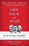 Gellately, Robert  : Lenin, Stalin, and Hitler