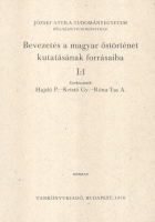 Hajdú Péter - Kristó Gyula - Róna-Tas András (szerk.) : Bevezetés a magyar őstörténet kutatásának forrásaiba I:1; I:2, II.; III; IV. (5 kötet)