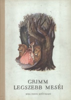 Grimm : Grimm legszebb meséi