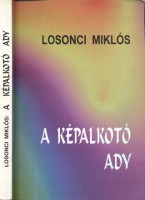 Losonci Miklós : A képalkotó Ady