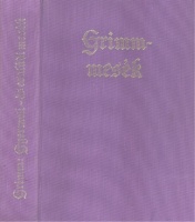 Grimm, Jakob - Grimm, Wilhelm  : Gyermek- és családi mesék