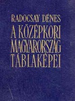 Radocsay Dénes : A középkori Magyarország táblaképei