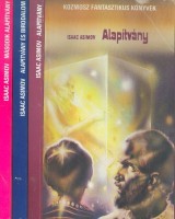 Asimov, Isaac : Alapítvány I-III. - Alapítvány / Alapítvány és Birodalom / Második Alapítvány