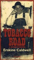 Caldwell, Erskine : Tobacco Road a semmi közepén