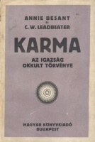 Besant, Annie és Leadbeater, C. W. : Karma. Az igazság okkult törvénye. 