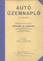 Breuer B. Armand : Autó üzemnapló 